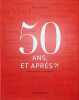 50 Ans, et apr&egrave;s ?!. Eric Dudan