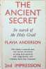 The Ancient Secret  In search of the Holy Grail. Flavia Anderson