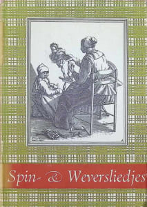 Spin- en Weversliedjes oud en nieuw