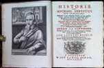 Historie van Michael Servetus, den Spanjaart: : bestaande in een omstandig verhaal van zyn gansche leven, geschreve boeken en ongelukkigen doot. ...