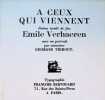 A ceux qui viennent Po&egrave;me in&eacute;dit de seu &Eacute;mile Verhaeren. Emile Verhaeren