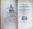 Chronycke Van Antwerpen Sedert Het Jaer 1500 Tot 1575; Gevolgd van Eene Beschryving Van De Historie En Het Landt Van brabant. 