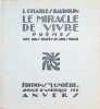 Le Miracle de vivre Po&egrave;mes. L. Charles Baudouin