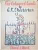 The Coloured Lands. G. K. Chesterton
