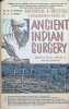Ancient Indian Surgery   / Anatomical & Obstetric Considerations in Ancient Indian Surgery. G. D. Singhal &  L. V. Guru