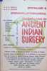 Ancient Indian Surgery / Ophthalmic & Otorhinolaryngological Considerations in Ancient Indian Surgery. G. D. Singhal & K. R. Sharma