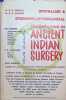 Ancient Indian Surgery   / Ophthalmic & Otorhinolaryngological Considerations in Ancient Indian Surgery. G. D. Singhal &  K. R. Sharma