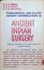 Ancient Indian Surgery / Fundamental and Plastic Surgery Considerations in Ancient Indian Surgery. G. D. Singhal & S. N. Tripathi & G. N. Chaturvedi