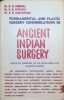 Ancient Indian Surgery   / Fundamental and Plastic Surgery Considerations in Ancient Indian Surgery. G. D. Singhal &  S. N. Tripathi &  G. N. ...