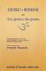 Guru-krip? ou ""la gr&acirc;ce du guru"" - l'enseignement vivant de ?r? R?ma???na, Sv?m? R?md?s et ?r? M? ?nanda Moy? a travers 108 causeries, histoires, ...