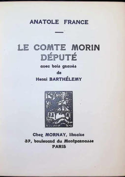 le Comte Morin député avec bois gravés. Anatole France