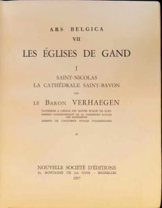 Les Eglises de Gand I Saint-Nicolas La Cathhédrale Saint-Bavon Ars Belgica VII