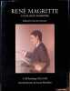 RENÉ MAGRITTE Catalogue Raisonné : I: Oil Paintings 1916-1930 - II: Oil Paintings and Objects 1931-1948 - III: Oil Paintings, Objects and Bronzes ...