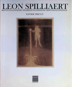 Leon Spilliaert : Prenten En Illustraties / Estampes et Illustrations / Prints and Illustrations : Catalogue Raisonne