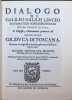 Dialogo Massimi Sistemi del Mondo Tolemaico e Copernicano. Galileo Galilei