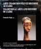 Arts traditionnels et histoire au Za&iuml;re Tradionnal arts and history of Za&iuml;re. Fran&ccedil;ois Neyt o.s.b.