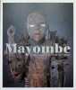 Mayombe - Ritual Sculptures from the Congo. Mark Derez