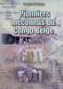 Nos Pionniers M&eacute;connus du Congo Belge. Georges Antippas