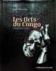 Les arts du Congo - d'hier &agrave; nos jours. Roger-Pierre Turine