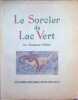 Le Sorcier du Lac Vert. Marianne Pelliot