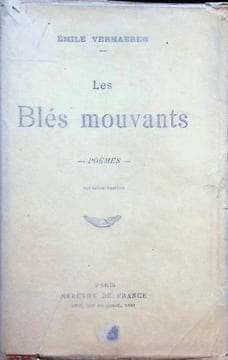 Les Blés mouvants Poèmes. Emile Verhaeren