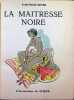 La ma&icirc;tresse noire. Louis-Charles Royer