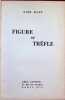 Figure de Tr&egrave;fle    Po&egrave;mes. No&euml;l Ruet