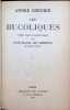 Les Bucoliques publi&eacute;es d'apr&egrave;s le manuscrit original par Jos&eacute;-Maria De Heredia. Andr&eacute; Ch&eacute;nier  