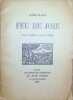 Feu de Joie avec un dessin de Pablo Picasso. Louis Aragon