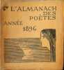L' Almanach des Po&egrave;tes pour l'ann&eacute;e 1896. 