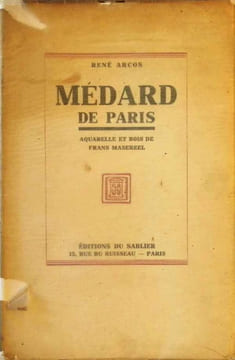 Médard de Paris aquarelle et bois de Frans Masereel. René Arcos