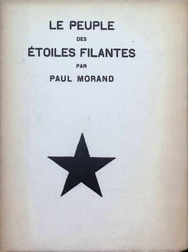 Le Peuple des étoiles filantes. Paul Morand