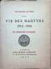 Vie des Martyrs 1914 - 1916. GEORGES DUHAMEL