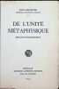 De L'Unit&eacute; M&eacute;taphysique &eacute;pilogue philosophique. Paul Decoster