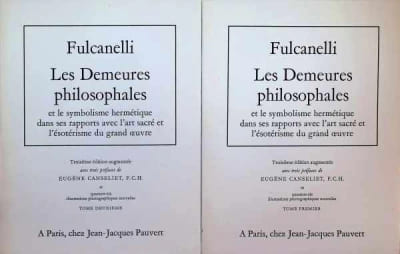 Fulcanelli Les Demeures philosophales et le symbolisme hermétique dans ses rapports avec l'art sacré et l'ésotérisme du grand oeuvre 2 volumes