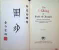 The I Ching or book of Changes 2 volumes complete. Richard Wilhelm, Cary F. Baynes , G. G. Jung