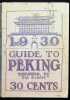1930 Guide To Peking published by ""The Leader"". 