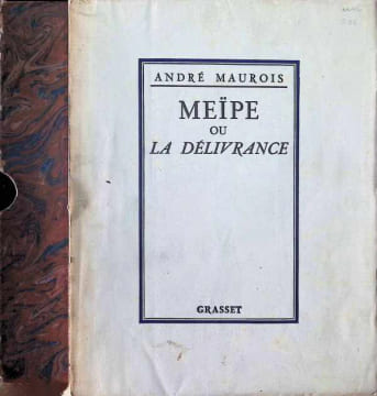 Meïpe ou la Délivrance. André Maurois