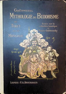 Mythologie du Buddhisme Au Tibet et en Mongolie basée sur la collection Lamaïque du Prince Oukhtomsky