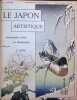 Le Japon Artistique Documents d'Art et d'Industrie , Publication Mensuelle premi&egrave;re ann&eacute;e : Mai 1888 - Avril 1889. ( n&deg; 1 - 12) 2 Volumes. S. Bing
