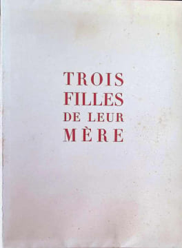 Trois Filles de leur Mère. Pierre Louÿs