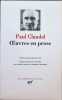 Oeuvres en prose. Paul Claudel