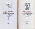La p&eacute;r&eacute;grination vers l'Ouest - Xiyou ji. Volume I + II. Cheng'en Wu