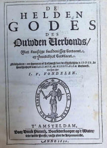 DE HELDEN GODES DES OUWDEN VERBONDS, Met kunstige beeldenissen vertoont, en poeetelijck verklaert. Hymnus of Lofzangh van de Christelycke Ridder , De Heerlijckheyd van Salomon , Hierusalem verwoest een treurspel