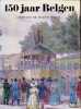 150 jaar Belgen. Edward De Maesschalck