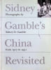 Sidney Gamble's China Revisted. 