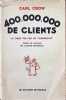 400.000.000 de clients La Chine vue par un commer&ccedil;ant. Carl Crow