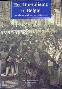 Het Liberalisme in België tweehonderd jaar geschiedenis