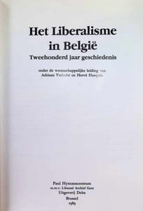 Het Liberalisme in België tweehonderd jaar geschiedenis