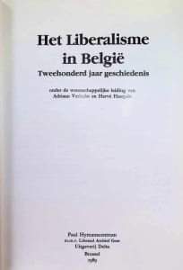 Het Liberalisme in België tweehonderd jaar geschiedenis